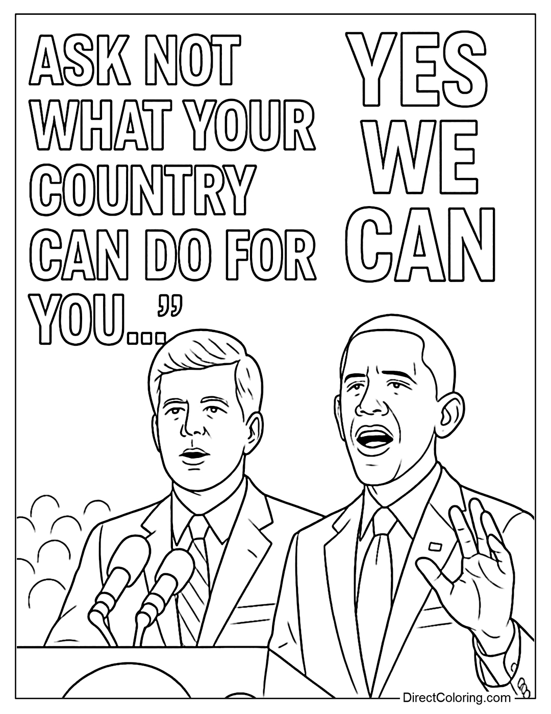 Coloring page John F. Kennedy and Barack Obama giving a public speech, with the words “Yes We Can” and “Ask not what your country can do for you…” in the background